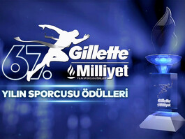 67. Gillette Milliyet Yılın Sporcusu Ödül Töreni